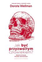 Okładka książki Jak być przyzwoitym człowiekiem? - uszkodzone