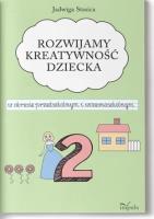 Klasa 2. Rozwijamy kreatywność dziecka w okresie... Autor: Stasica Jadwiga. SmakLiter.pl Okładka książki Klasa 2. Rozwijamy kreatywność dziecka w okresie..