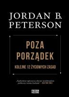 Kolejne 12 życiowych zasad. Autor: Peterson Jordan B.. SmakLiter.pl Okładka książki Kolejne 12 życiowych zasad
