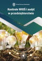Kontrole WIOŚ i audyt w przedsiębiorstwie. Autor: Kotowska Izabela, Czajkowska-Matosiuk Katarzyna, Matysiak Bartłomiej. SmakLiter.pl Okładka książki Kontrole WIOŚ i audyt w przedsiębiorstwie