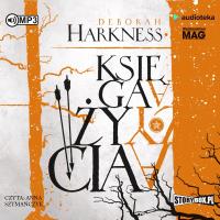 Księga życia audiobook. Autor: Harkness Deborah. SmakLiter.pl Okładka książki Księga życia audiobook