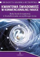Kwantowa świadomość. Autor: dr Danuta Adamska-Rutkowska. SmakLiter.pl Okładka książki Kwantowa świadomość