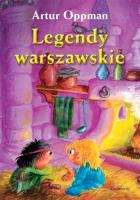 Legendy warszawskie. Autor: Artur Oppman. SmakLiter.pl Okładka książki Legendy warszawskie