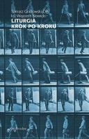 Liturgia krok po kroku. Autor: ks. Tomasz Grabowski, Wojciech Nowicki. SmakLiter.pl Okładka książki Liturgia krok po kroku