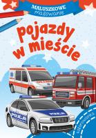 Maluszkowe malowanie. Pojazdy w mieście. Autor: WYDAWNICTWO SKRZAT. SmakLiter.pl Okładka książki Maluszkowe malowanie. Pojazdy w mieście