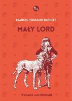 Mały lord. Autor: Burnett Frances Hodgson. SmakLiter.pl Okładka książki Mały lord