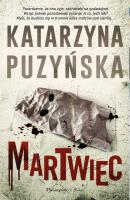 Martwiec DL. Autor: Katarzyna Puzyńska. SmakLiter.pl Okładka książki Martwiec DL