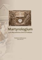Martyrologium, czyli Męczeństwo Unii.. cz.1. Autor: ks. Józef Pruszkowski. SmakLiter.pl Okładka książki Martyrologium, czyli Męczeństwo Unii.. cz.1