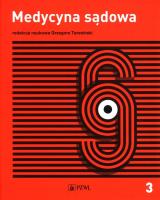 Medycyna sądowa Tom 3. Autor: Teresiński Grzegorz. SmakLiter.pl Okładka książki Medycyna sądowa Tom 3