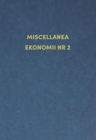Miscellanea ekonomii nr 2. Autor: Józef Hozer, Wojciech Kuźmiński. SmakLiter.pl Okładka książki Miscellanea ekonomii nr 2