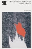 Mowa nienawiści. Autor: Stańczyk Xawery. SmakLiter.pl Okładka książki Mowa nienawiści