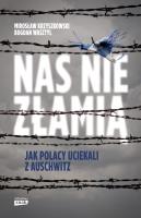Nas nie złamią. Autor: Mirosław Krzyszkowski. SmakLiter.pl Okładka książki Nas nie złamią