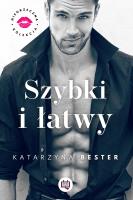 Niegrzeczna kolekcja T.2 Szybki i łatwy. Autor: Bester Katarzyna, Monika Kardasz, Ewa Popielarz. SmakLiter.pl Okładka książki Niegrzeczna kolekcja T.2 Szybki i łatwy
