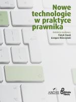 Nowe technologie w praktyce prawnika. Autor: Patryk Ciurak, Wierczyński Grzegorz. SmakLiter.pl Okładka książki Nowe technologie w praktyce prawnika