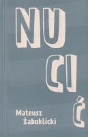 Nucić. Autor: Mateusz Żaboklicki. SmakLiter.pl Okładka książki Nucić