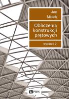 Obliczenia konstrukcji prętowych wyd. 2021. Autor: Misiak Jan. SmakLiter.pl Okładka książki Obliczenia konstrukcji prętowych wyd. 2021