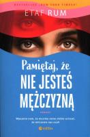 Pamiętaj, że nie jesteś mężczyzną. Autor: Etaf Rum. SmakLiter.pl Okładka książki Pamiętaj, że nie jesteś mężczyzną