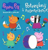 Okładka książki Peppa Pig. Książeczki z półeczki. Potrząśnij i zagrzechocz!