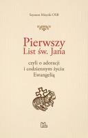 Pierwszy List św Jana. Autor: Szymon Hiżycki OSB. SmakLiter.pl Okładka książki Pierwszy List św Jana