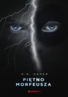 Piętno Morfeusza. Autor: K. N. Haner. SmakLiter.pl Okładka książki Piętno Morfeusza