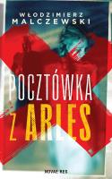 Pocztówka z Arles. Autor: Malczewski Włodzimierz. SmakLiter.pl Okładka książki Pocztówka z Arles