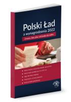 Polski Ład a wynagrodzenia 2022 Zmiany, listy płac od brutto do netto. Autor: Pigulski Mariusz. SmakLiter.pl Okładka książki Polski Ład a wynagrodzenia 2022 Zmiany, listy płac od brutto do netto