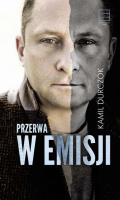 Przerwa w emisji - uszkodzone. Autor: Kamil Durczok. SmakLiter.pl Okładka książki Przerwa w emisji - uszkodzone