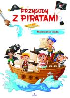Przygody z piratami. Malowanie wodą. Autor: Zbigniew Płażewski Elżbieta Rola. SmakLiter.pl Okładka książki Przygody z piratami. Malowanie wodą