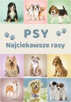 Psy. Najciekawsze rasy. Autor: Opracowanie zbiorowe. SmakLiter.pl Okładka książki Psy. Najciekawsze rasy