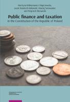 Public finance and taxation in the Constitution of the Republic of Poland. Autor: Wilmanowicz-Słupczewska Martyna, Wantoch-Rekowski Jacek, Serowaniec Maciej, Morawski Wojciech. SmakLiter.pl Okładka książki Public finance and taxation in the Constitution of the Republic of Poland