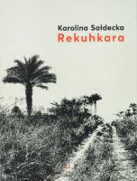 Rekuhkara. Autor: Sałdecka Karolina. SmakLiter.pl Okładka książki Rekuhkara