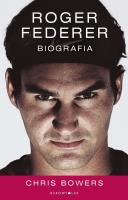 Roger Federer. Autor: Chris Bowers. SmakLiter.pl Okładka książki Roger Federer