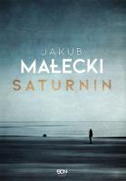 Saturnin. Autor: Małecki Jakub. SmakLiter.pl Okładka książki Saturnin