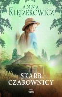 Skarb czarownicy. Autor: Klejzerowicz Anna. SmakLiter.pl Okładka książki Skarb czarownicy