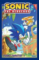 Sonic the Hedgehog T.1 Punkt zwrotny 1. Autor: Tracy Yardley, Adam Bryce Thomas. SmakLiter.pl Okładka książki Sonic the Hedgehog T.1 Punkt zwrotny 1