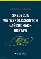 Spedycja we współczesnych łańcuchach dostaw (wyd. II). Autor: Iwona Wasielewska-Marszałkowska. SmakLiter.pl Okładka książki Spedycja we współczesnych łańcuchach dostaw (wyd. II)