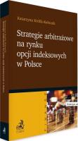 Okładka książki Strategie arbitrażowe na rynku opcji indeksowych..