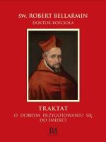 Św. Robert Bellarmin. Doktor kościoła. Autor: Święty Robert Bellarmin. SmakLiter.pl Okładka książki Św. Robert Bellarmin. Doktor kościoła