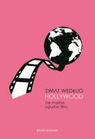 Świat według Hollywood. Jak mądrze oglądać filmy. Autor: Brian Godawa. SmakLiter.pl Okładka książki Świat według Hollywood. Jak mądrze oglądać filmy