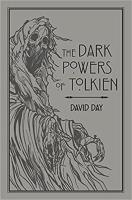 The Dark Powers of Tolkien. Autor: Halliday David. SmakLiter.pl Okładka książki The Dark Powers of Tolkien