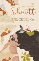 Trucicielka. Autor: Eric-Emmanuel Schmitt. SmakLiter.pl Okładka książki Trucicielka