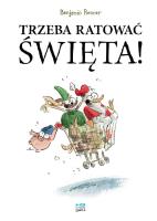 Trzeba ratować święta!. Autor: Krzysztof Umiński. SmakLiter.pl Okładka książki Trzeba ratować święta!