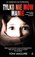 Okładka książki Tylko nie mów mamie