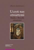 Uczyń nas otwartymi. Autor: Szulakiewicz Marek. SmakLiter.pl Okładka książki Uczyń nas otwartymi