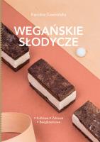 Wegańskie słodycze. Autor: Karolina Gawrońska. SmakLiter.pl Okładka książki Wegańskie słodycze