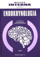 Wielka Interna Endokrynologia Część 1. Autor: Zgliczyński Wojciech. SmakLiter.pl Okładka książki Wielka Interna Endokrynologia Część 1