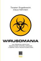 Wirusomania. Autor: Torsten Engelbrecht i Claus Kohnlein. SmakLiter.pl Okładka książki Wirusomania