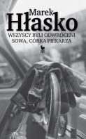 Wszyscy byli odwróceni. Sowa, córka piekarza. Autor: Marek Hłasko. SmakLiter.pl Okładka książki Wszyscy byli odwróceni. Sowa, córka piekarza