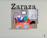 Zaraza. Autor: Naszarkowska-Multanowska Weronika. SmakLiter.pl Okładka książki Zaraza