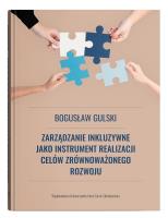Zarządzanie inkluzywne jako instrument realizacji celów zrównoważonego rozowju. Autor: Gulski Bogusław. SmakLiter.pl Okładka książki Zarządzanie inkluzywne jako instrument realizacji celów zrównoważonego rozowju